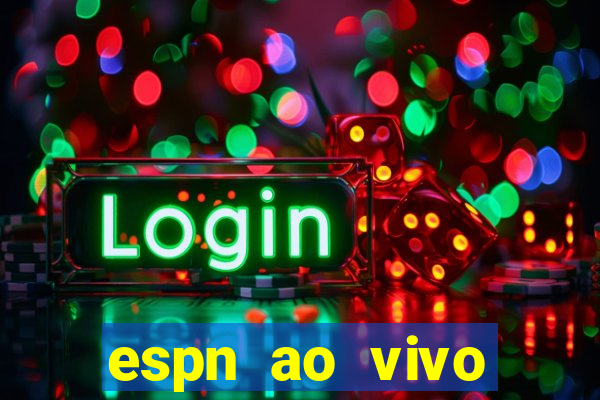 espn ao vivo online gratis